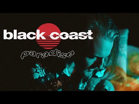 Black Coast - Paradise (Official Music Video) online metal music video by BLACK COAST