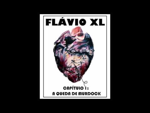 flávio XL -  a queda de murdock (prod Dudu Foxx)