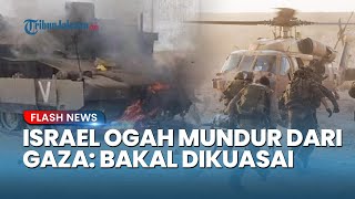 Israel Terus Perangi Gaza! Koridor Morag Jadi Kendali Militer, Upaya Adanya Gencatan Sulit Terjadi