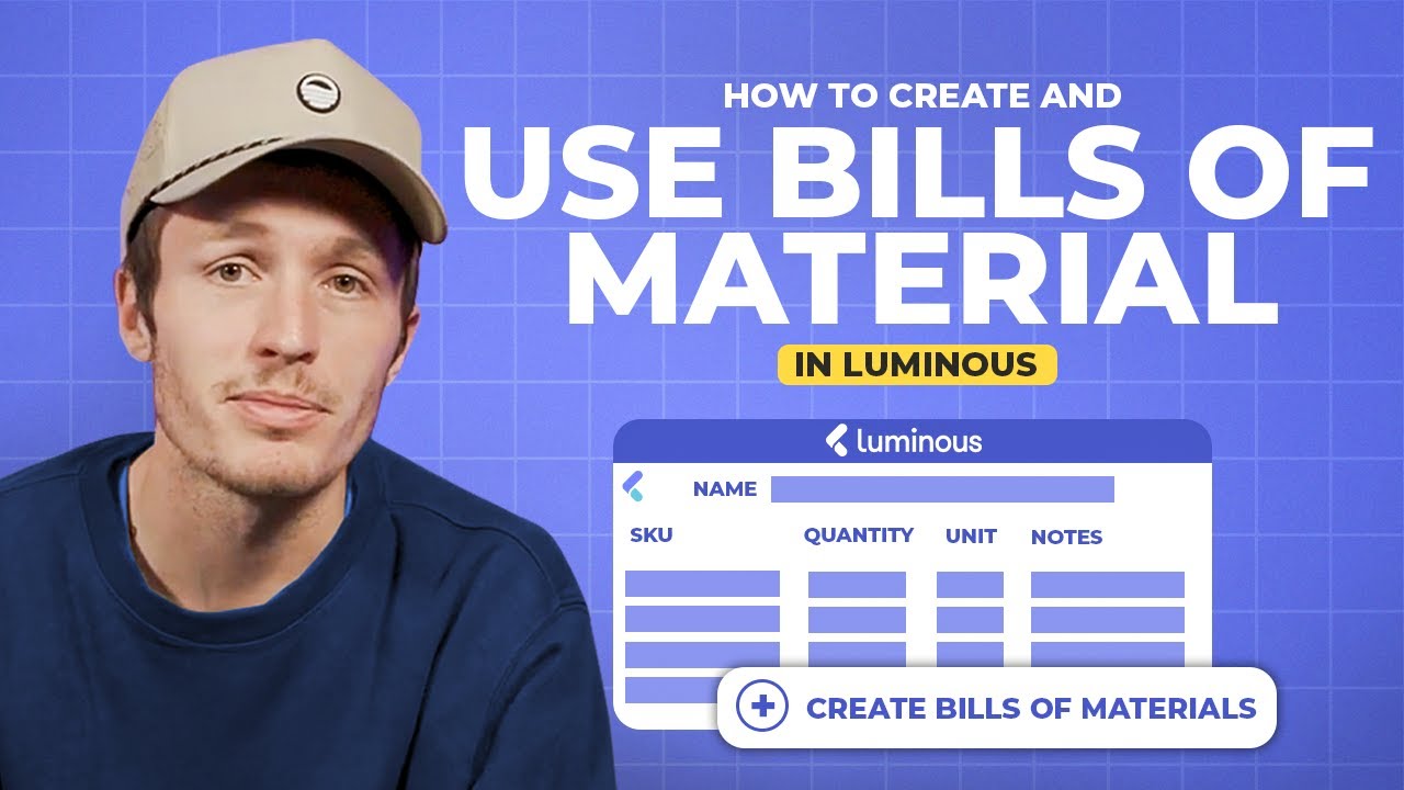 How to Create and Use Bills of Material in Luminous