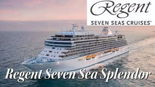 Regent Seven Seas Splendor - Spotlight on the Regent Seven Seas Splendor Cruise Ship