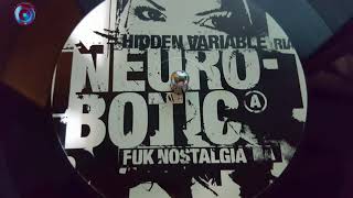 Hidden Variable-Neurobotic (Kill Memory Crash Mix)