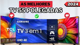 ✅ As 3 Melhores Smart Tv 4k De 55 Polegadas / Qual Melhor Smart Tv Em 2024?