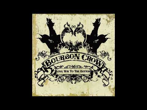 Life of Crime - Bourbon Crow