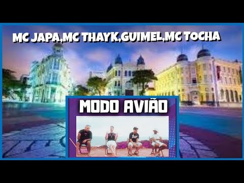 MC TOCHA,?, MC THAYK, MC JAPA - MODO  AVIÃO  ✈️,  #bregaromântico/@BREGAMIX1