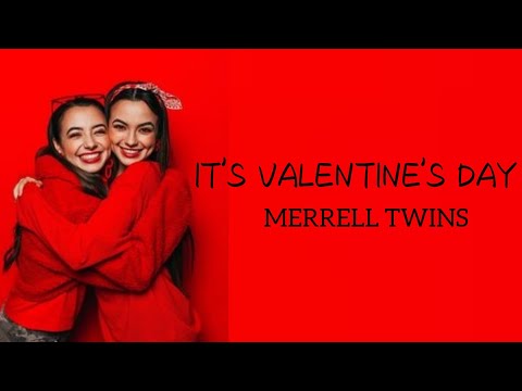 Merrell Twins- It’s Valentine's day lyrics. Easy lyrics