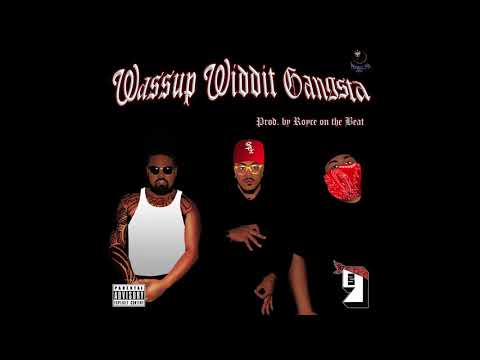 LNG Money - Wassup Widdit Gangsta (ft. LNG Down & LNG Rocky) (Prod. by Royce on the Beat)