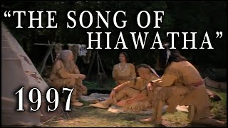 &quot;The Song Of Hiawatha&quot; (1997) - Classic Native American Film