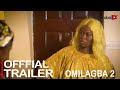 Omilagba 2 Yoruba Movie 2023 | Official Trailer | Now Showing Yorubaplus