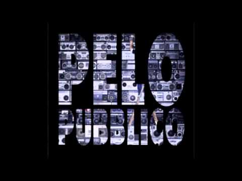 Pelo - Dal Basso - feat. Stra - PELO PUBBLICO EP