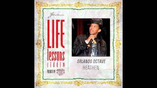 ORLANDO OCTAVE - HEATHEN - LIFE LESSONS RIDDIM[J-ROD RECORDS/HIGH STAKES]