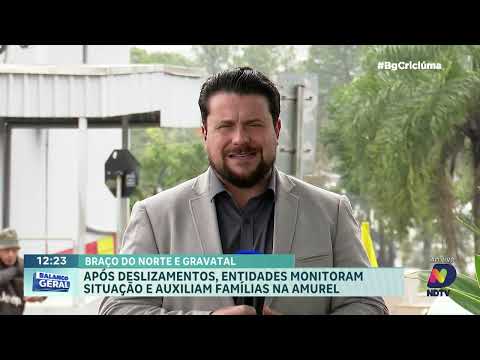 Braço do Norte e Gravatal monitoram áreas após deslizamentos