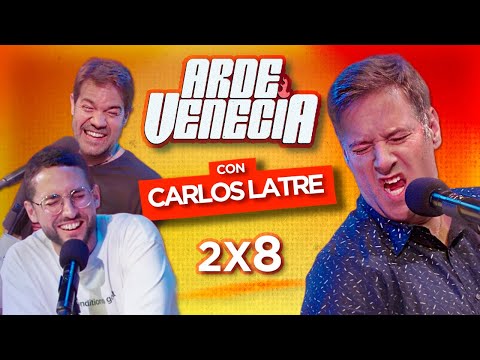 Carlos Latre sin máscaras | Arde Venecia 2x8 | Juan Dávila y Galder Varas