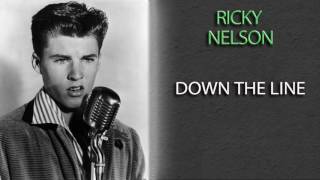 RICKY NELSON - DOWN THE LINE