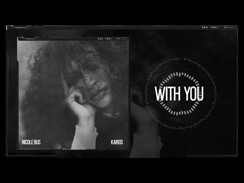 Nicole Bus - With You (Official Audio)