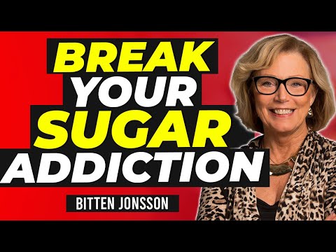 Here's How to BREAK YOUR SUGAR ADDICTION FOR GOOD! | Bitten Jonsson & Ben Azadi