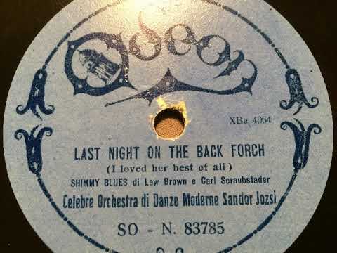 Kapelle Sandor Jozsi (Dajos Béla), Last night on the back porch, Foxtrot, Berlin, 1923