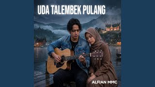 Download lagu Uda Talambek Pulang mp3