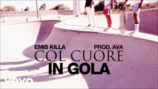 Musik-Video-Miniaturansicht zu COL CUORE IN GOLA (lords of dogtown) Songtext von Emis Killa