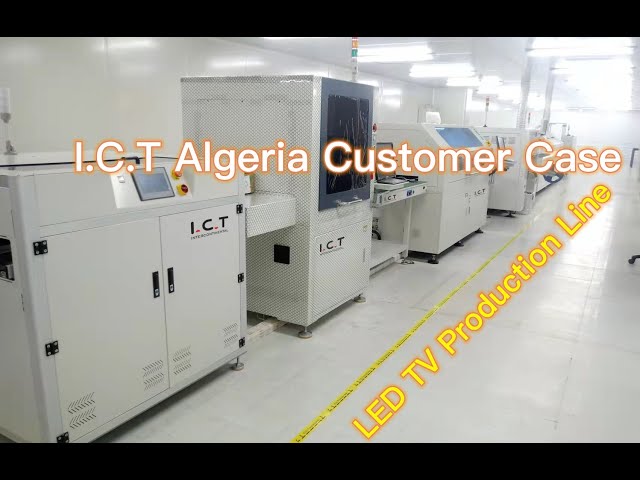 I.C.T | Algeria Customer Case about LED TV SMT Production Line