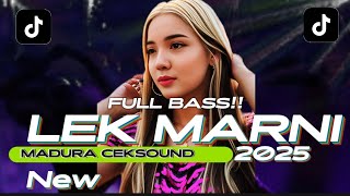 Download lagu DJ LEK MARNI NEW2025 MADURA CEKSOUND STYLE GEMPAR mp3 Download lagu DJ LEK MARNI NEW2025 MADURA CEKSOUND STYLE GEMPAR mp3