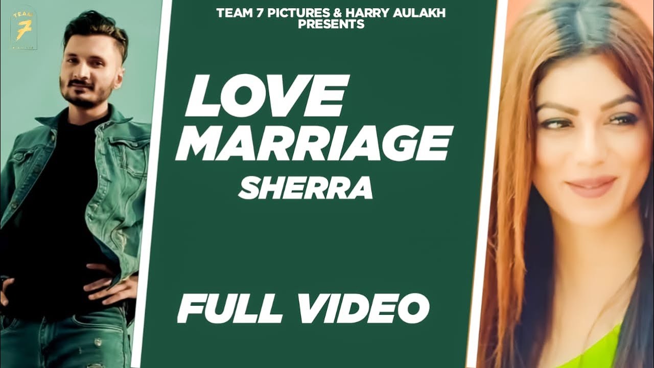 Love Marriage Lyrics by Sherra