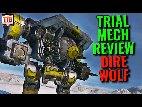 TRIAL DIRE WOLF - ANY GOOD? - MWO Trial Mech Reviews - Mechwarrior Online 2021