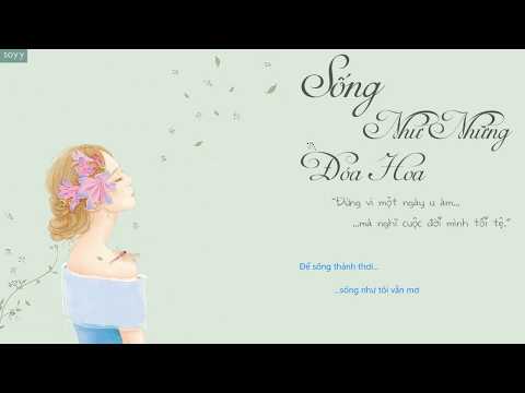 Sống Như Những Đóa Hoa - Bé Mỹ Anh【Lyrics】