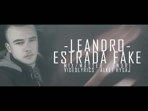 Leandro - Estrada Fake (Official Lyrics Video)