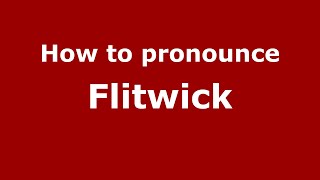 How to pronounce Flitwick