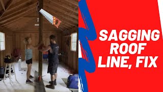 Fixing the Sagging Shed Roof