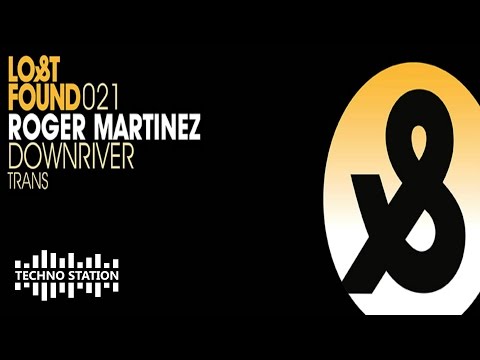 Roger Martinez - Downriver
