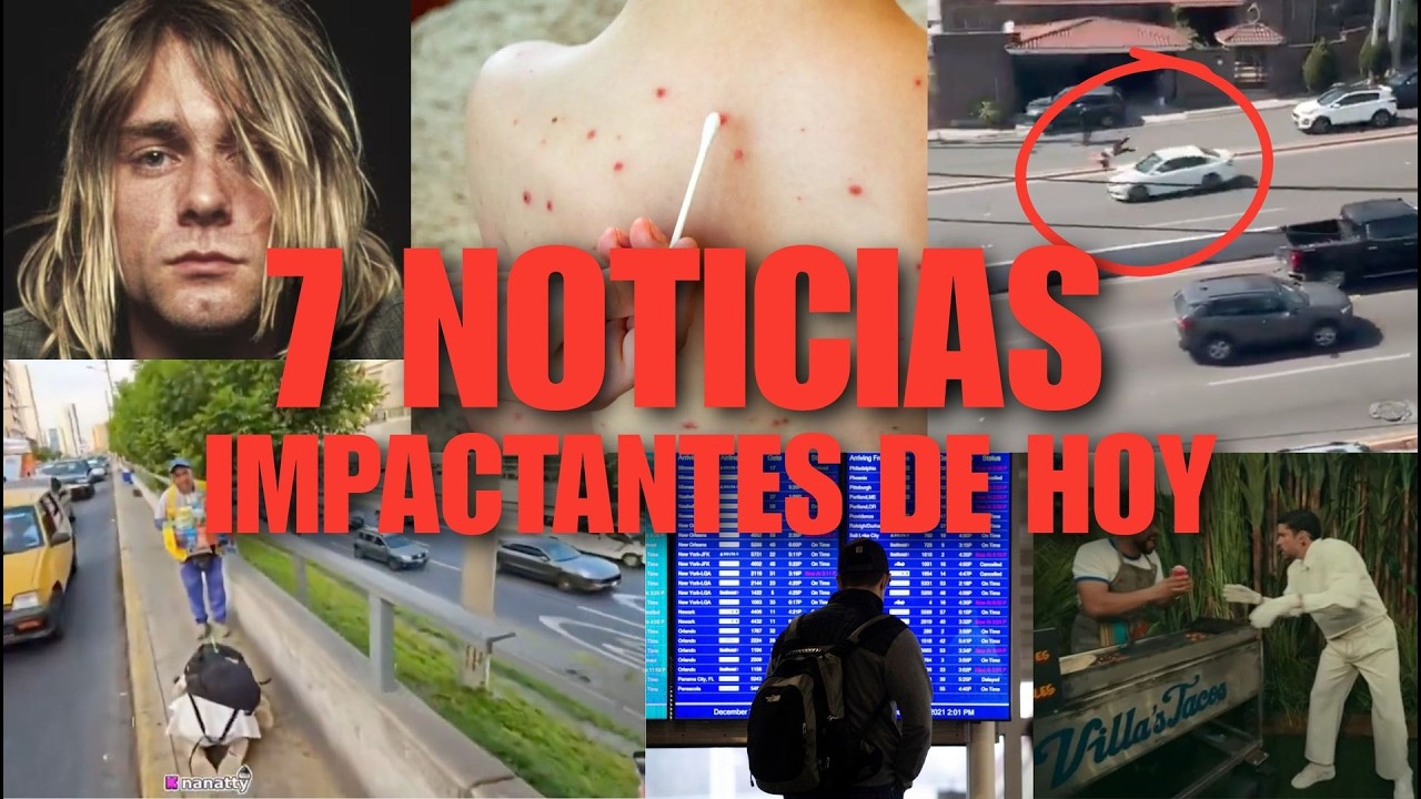 7 NOTICIAS IMPACTANTES de HOY