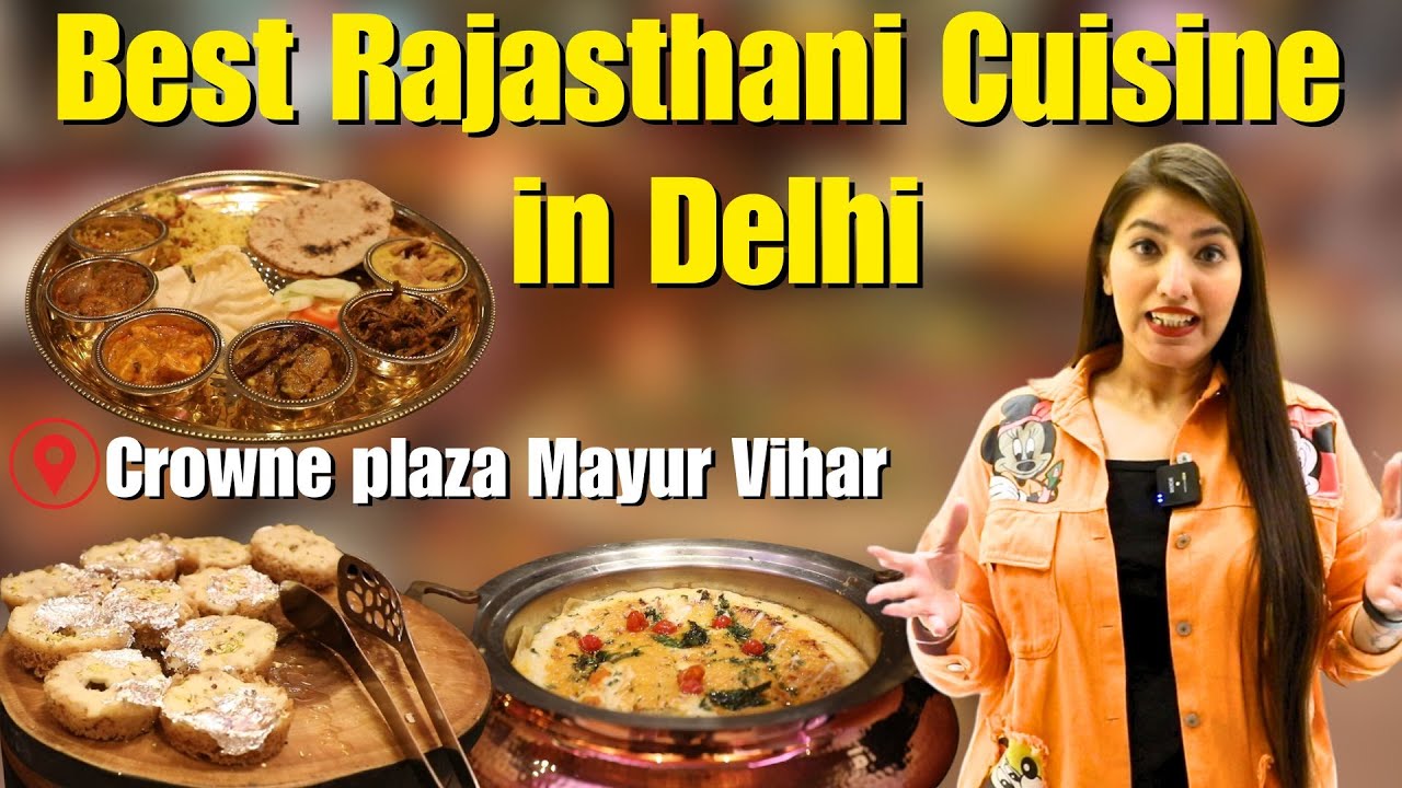 Best Rajasthani Cuisine In Delhi | Crowne Palaza Mayur Vihar #FoodVlog  @CrownePlaza  #HerZindagi