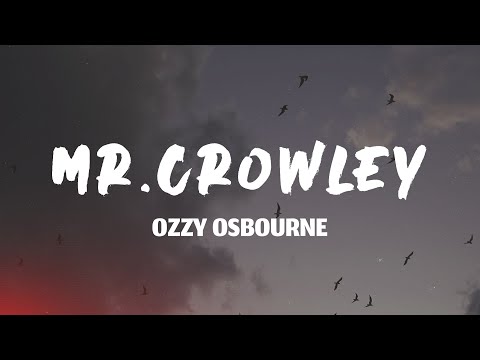 Ozzy Osbourne - Mr. Crowley (Lyrics)