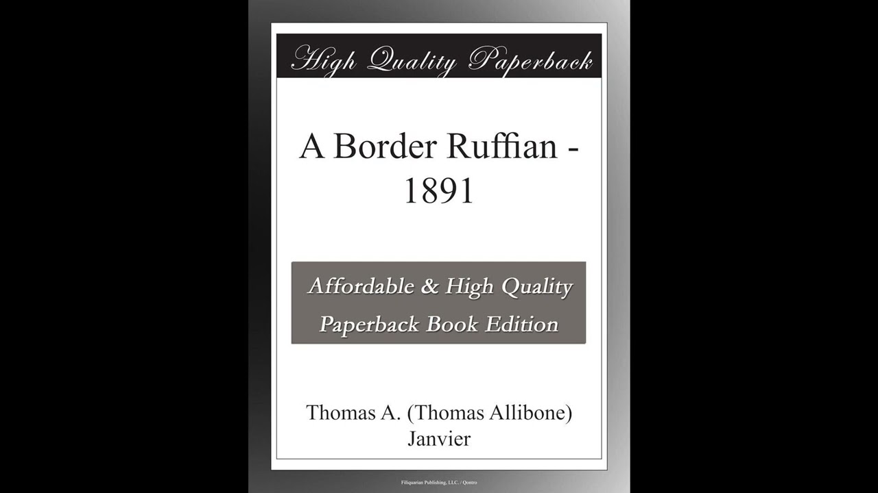 A Border Ruffian - 1891
