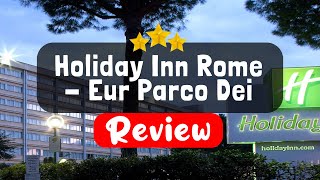 Holiday Inn Rome - Eur Parco Dei Medici, an IHG Hotel Review - Should You Stay A
