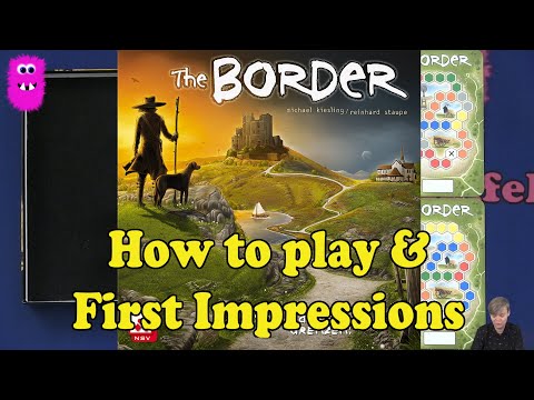 How to Play & First Impression - The Border