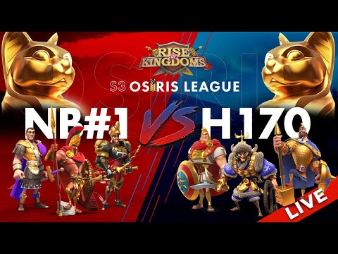 NB#1 (K103) vs H170 (K170) - OSIRIS LEAGUE SEASON 3 LIVE- Rise of Kingdoms