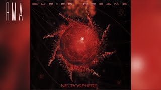 Buried Dreams - Necrosphere (Full album HQ)