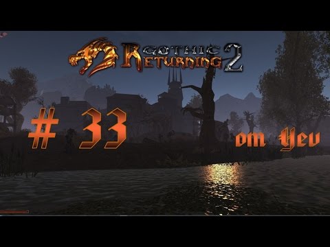 033 Готика 2 - Возвращение 2.0