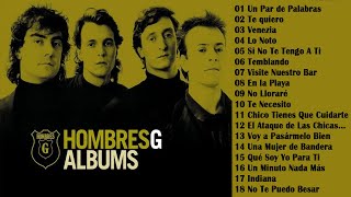 HOMBRES G ~ 20 Éxitos Classicos del Rock En Espanol | HOMBRES G Álbum Completo