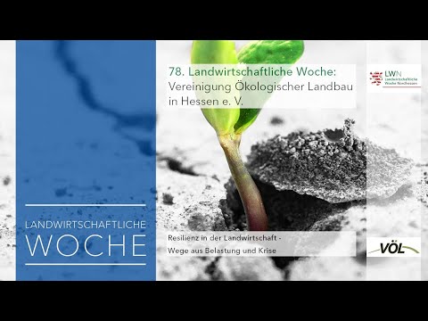 78. Landwirtschaftliche Woche - RESILIENZ: Vereinigung Ökologischer Landbau in Hessen e. V.