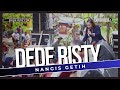 NANGIS GETIH Voc DEDE RISTY I LIVE MUSIC DEDE RISTY GANJENE PANTURA I