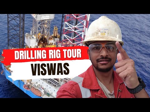 DRILLING RIG TOUR - VISWAS