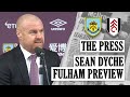 DYCHE 'REVEALS' MESSI & COSTA | THE PRESS | Sean Dyche Fulham Preview