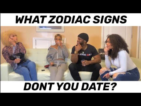 What Zodiac Signs Don't You Date And Why?