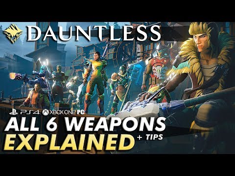 Dauntless – WEAPONS EXPLAINED + TIPS | A Guide to Which Fits Your Playstyle Best