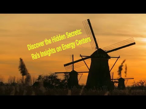 Discover the Hidden Secrets: Ra's Insights on Energy Centers I am Ra Session 32
