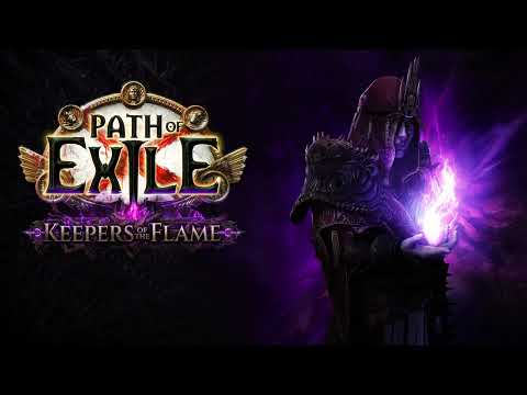 Path of Exile (Original Game Soundtrack) Keepers of the Flame (Main Theme)